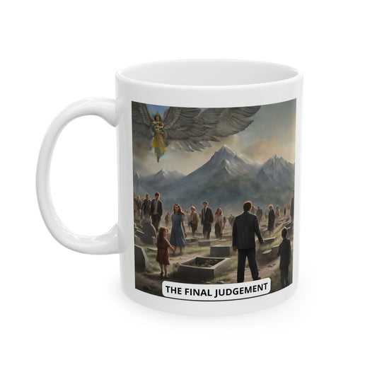 The Final Judgement Ceramic Mug 11oz, 15oz