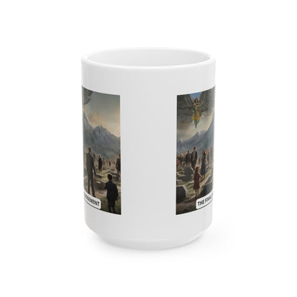 The Final Judgement Ceramic Mug 11oz, 15oz