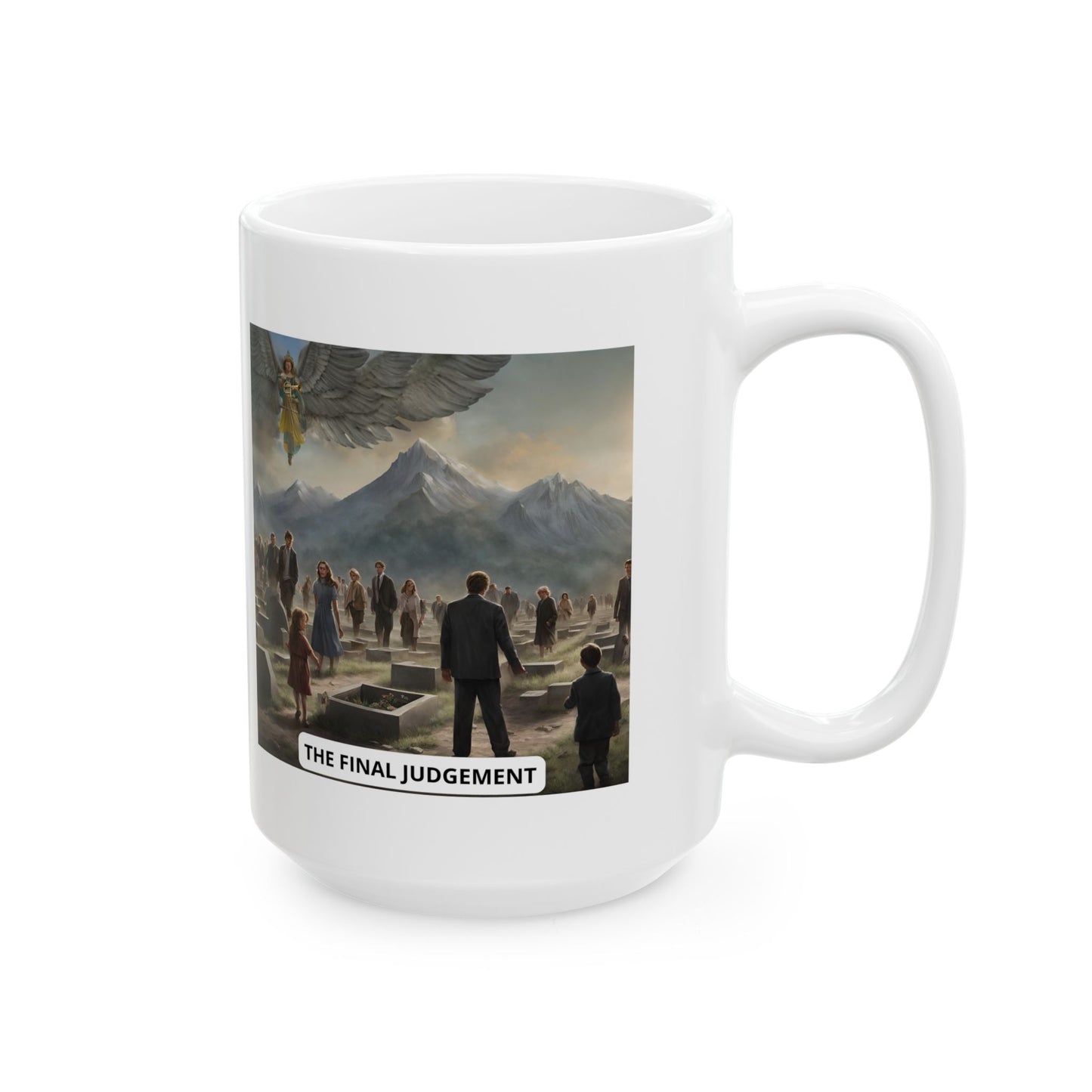 The Final Judgement Ceramic Mug 11oz, 15oz